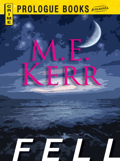 Title details for Fell by M.E. Kerr - Available
